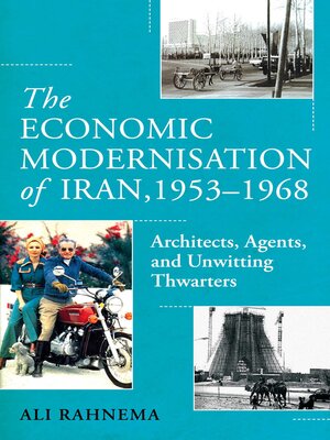 cover image of The Economic Modernisation of Iran, 1953–1968
